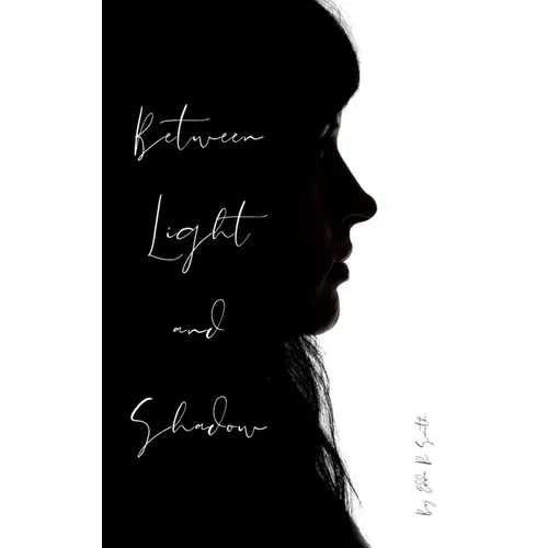 Between Light and Shadow - Paperback