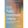 Public Investment Criteria: Using an Interregional Input-Output Programming Model - Paperback