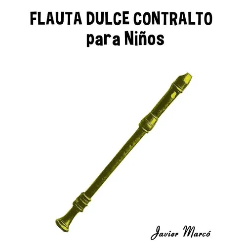 Flauta Dulce Contralto Para Ni - Paperback