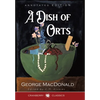 A Dish of Orts Annotated Edition: Chiefly Papers on the Imagination, and on Shakespeare - Hardcover