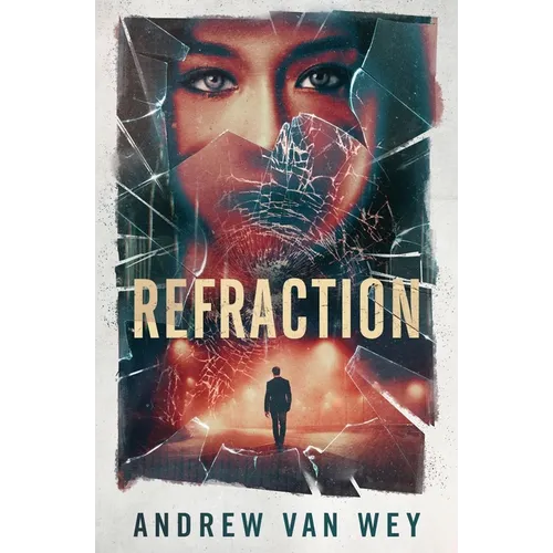 Refraction: A Mind-Bending Thriller - Paperback