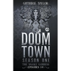 Doom Town Season One: The Snake Goddess Episodes I-V - Paperback