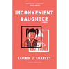 Inconvenient Daughter - Paperback