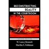 Reconstructing Reality in the Courtroom: Justice and Judgment in American Culture - Paperback
