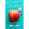 When in Doubt, Make Applesauce!: Core Habits of the Masterful Public Relations Professional - Paperback