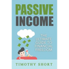Passive Income: The Ultimate Guide to Financial Freedom - Paperback