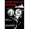 Poor Bloody Murder: Personal Memoirs of the First World War - Paperback