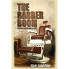 The Barber Boom: Creating A Subculture - Paperback