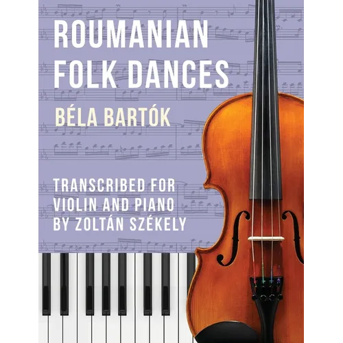 Bartók: Romanian Folk Dances (arr. for violin) - Paperback