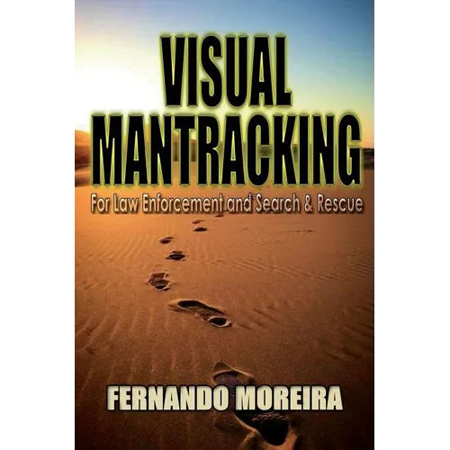 Visual Mantracking for Law Enforcement and Search and Rescue - Paperback
