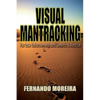 Visual Mantracking for Law Enforcement and Search and Rescue - Paperback