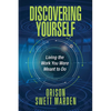 Discovering Yourself: Living the Work You Were Meant to Do - Paperback