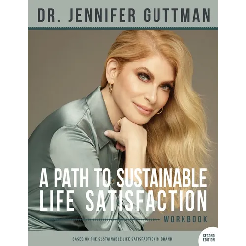 A Path to Sustainable Life Satisfaction Workbook - Paperback