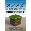 Understanding Minecraft: Essays on Play, Community and Possibilities - Paperback