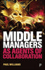 Middle Managers as Agents of Collaboration - Paperback