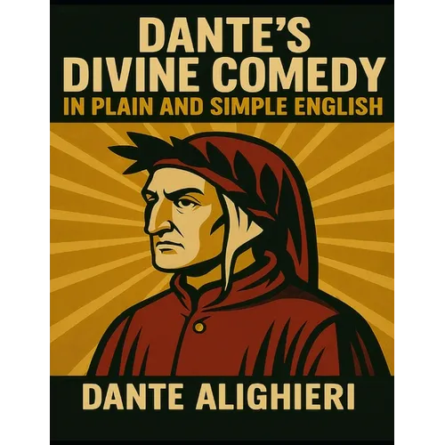 Dante's Divine Comedy In Plain and Simple English - Paperback
