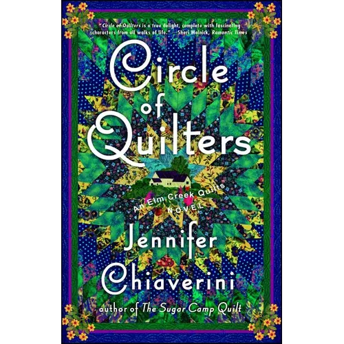 Circle of Quilters: An ELM Creek Quilts Novel - Paperback
