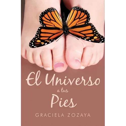 El Universo a Tus Pies - Paperback