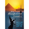 The Magdalene Complex: Revelation from the Silent Apostle Series - Paperback