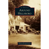 Around Hillsboro - Hardcover