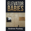 Elevator Babies - Paperback