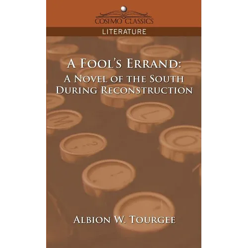 A Fool's Errand: A Novel of the South During Reconstruction - Paperback