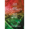 Your Credit Defines Your Creditibility: The Genetic Make-up of Credit - Paperback