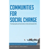 Communities for Social Change: Practicing Equality and Social Justice in Youth and Community Work - Hardcover