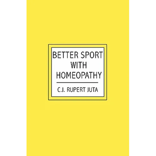 Better Sport with Homeopathy - Paperback