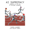 AI Supremacy: Winning in the Era of Machine Learning - Paperback
