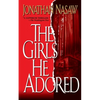 The Girls He Adored - Paperback