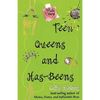 Teen Queens and Has-Beens - Paperback