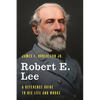 Robert E. Lee: A Reference Guide to His Life and Works - Hardcover