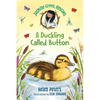 Jasmine Green Rescues: A Duckling Called Button - Hardcover