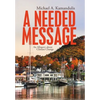 A Needed Message: An Allegory About Climate Change - Hardcover