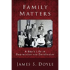 Family Matters: A Boy's Life in Depression-era Dorchester - Paperback