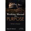 Working Abroad with Purpose: The Way of a Tentmaker - Paperback