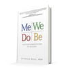 Me We Do Be: The Four Cornerstones of Success - Hardcover