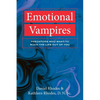 Emotional Vampires: Predators Who Want to Suck the Life Out of You - Paperback