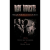 Dark Thoughts: Philosophic Reflections on Cinematic Horror - Hardcover