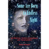 Some Are Born To Endless Night: Jim Morrison, Visions of Apocalypse and Transcendence - Paperback
