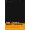 Race and Nation in Modern Latin America - Paperback