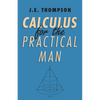 Calculus for the Practical Man - Paperback