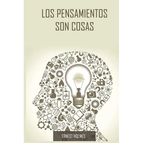 Los Pensamientos Son Cosas / Thoughts Are Things (Spanish Edition) - Paperback