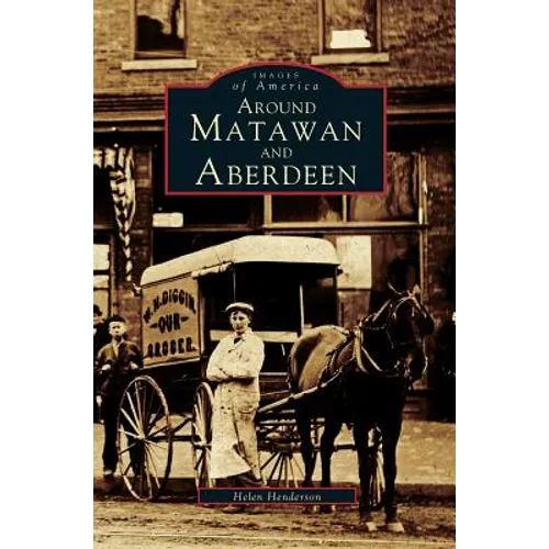 Around Matawan and Aberdeen - Hardcover
