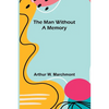 The Man Without a Memory - Paperback