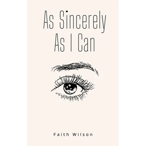 As Sincerely As I Can - Paperback