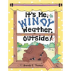 It'S Me, Windy Weather, Outside! - Paperback