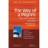The Way of a Pilgrim: The Jesus Prayer Journey--Annotated & Explained - Hardcover