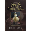 Just a Little Duck - Paperback